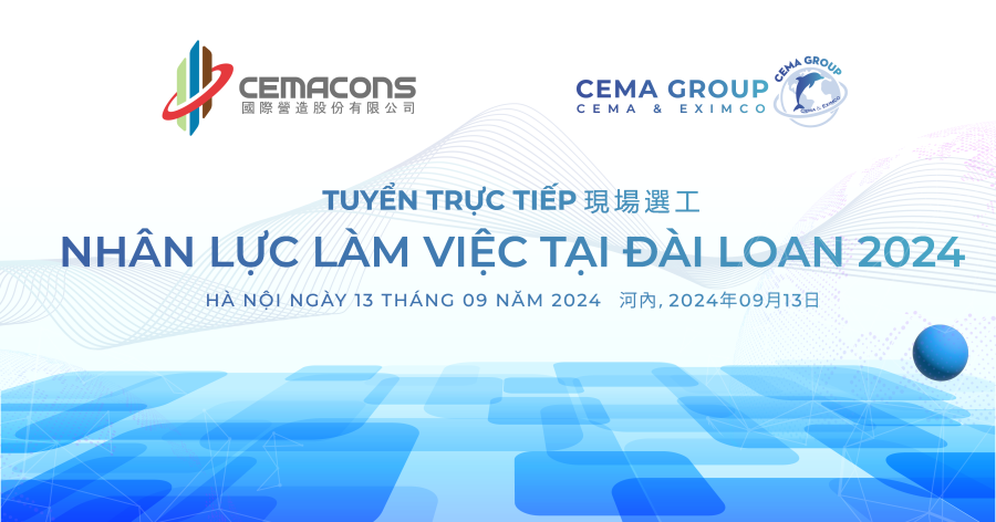 Cema xuất khẩu lao động Đài T9 /2024